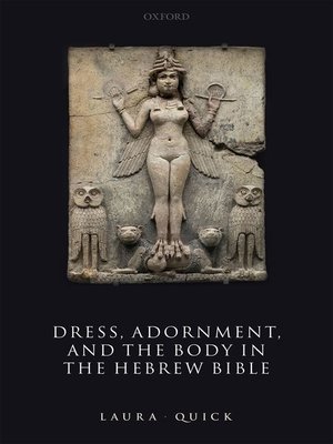 cover image of Dress, Adornment, and the Body in the Hebrew Bible